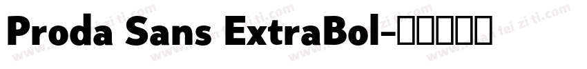 Proda Sans ExtraBol字体转换